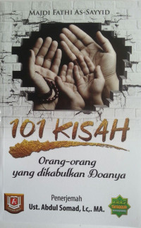 101 Kisah Orang-Orang yang Dikabulkan Doanya
