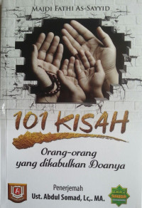 101 Kisah Orang-Orang Yang dikabulkan Doanya