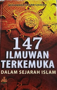 147 Ilmuwan Terkemuka dalam Sejarah Islam