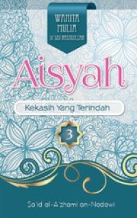 Aisyah: kekasih yang terindah