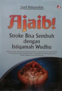 Image of Ajaib! Stroke Bisa Sembuh dengan Istiqamah Wudhu