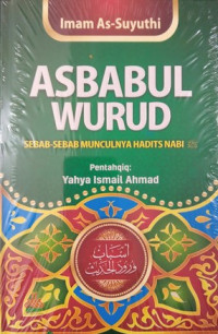 Asbabul Wurud: sebab-sebab munculnya hadits nabi
