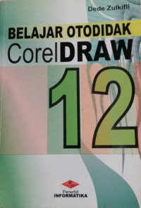 Image of Belajar Otodidak CorelDRAW 12
