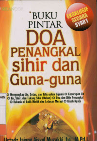 Buku Pintar Doa Penangkal Sihir dan Guna-Guna