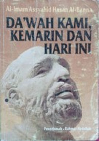 Da'wah Kami, Kemarin dan Hari Ini