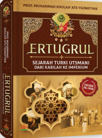 Ertugrul: sejarah turki utsmani dari kabilah ke imperium