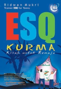 Image of ESQ Kurma: kisah untuk remaja