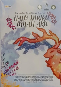 Image of Halo Diriku Inilah Aku: kumpulan puisi karya Radiksha
