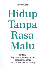 Image of Hidup Tanpa Rasa Malu
