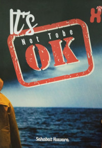 Image of It's Not Tobe OK