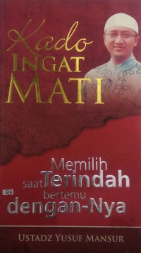 Kado Ingat Mati: memilih saat terindah bertemu dengan-Nya