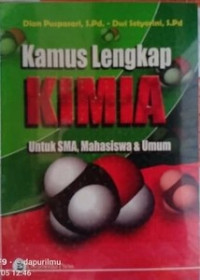 Image of Kamus Lengkap Kimia Untuk SMA, Mahasiswa & Umum