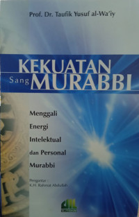 Image of Kekuatan Sang Murabbi