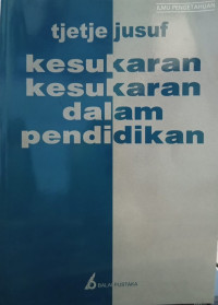 Image of Kesukaran-Kesukaran dalam Pendidikan