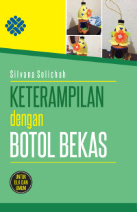 Keterampilan dengan Botol Bekas