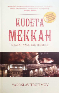 Kudeta Mekkah: sejarah yang tak terkuak