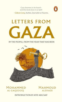 Image of Letters From Gaza : Suara Mreka , Dari Masa-Masa Yang Luar Biasa