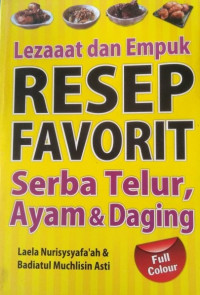 Lezaaat dan Empuk Resep Favorit Serba Telur, Ayam & Daging
