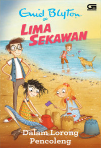 Image of Lima Sekawan : Dalam Lorong Pencoleng