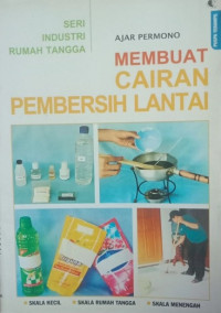 Membuat Cairan Pembersih Lantai