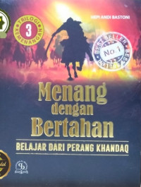Menang dengan Bertahan: belajar dari perang khandaq