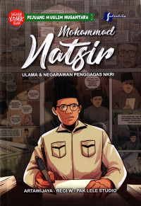 Image of Mohammad Natsir: ulama & negarawan penggagas NKRI