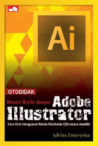 Otodidak Desain Grafis dengan Adobe Illustrator