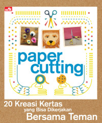 Paper Cutting: kreasi kertas yang bisa dikerjakan bersama teman