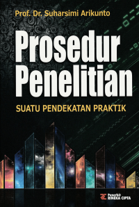 Image of Prosedur Penelitian: suatu pendekatan praktik