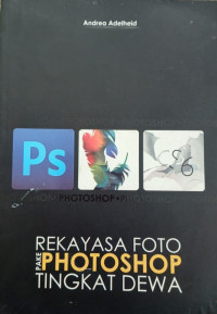 Image of Rekayasa Foto Pake Photoshop Tingkat Dewa