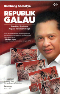 Republik Galau: presiden bimbang, negara terancam gagal