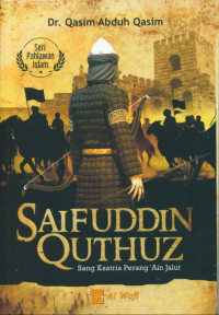 Saifuddin Quthuz: sang ksatria perang 'ain jalut