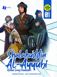 Shalahuddin Al-Ayyubi: rahim sang pembebas
