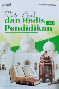 Image of Studi Ayat dan Hadits Pendidikan Jilid 1