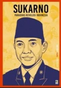 Image of Sukarno: paradoks revolusi indonesia