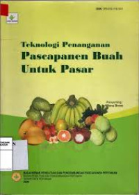 Teknologi Penanganan Pascapanen Buah untuk Pasar
