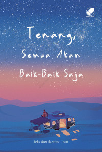 Image of Tenang, semua akan baik-baik saja